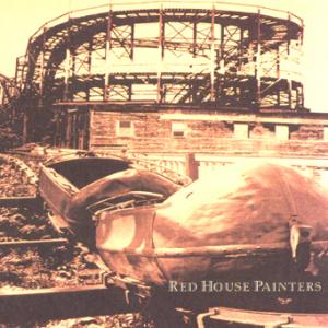 Red House Painters (Rollercoaster)